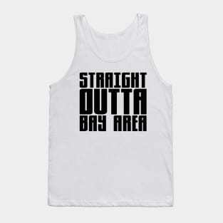 Straight Outta Bay Area Tank Top